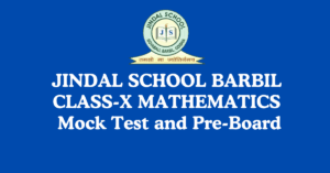 Read more about the article Jindal School Class-10 Mathematics Mock-Test and Pre-Board