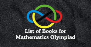 Read more about the article List of Books for Mathematics Olympiad